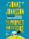 Cover image for The Prophet and the Idiot